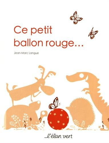 Ce petit ballon rouge...