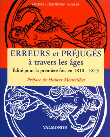 Erreurs et préjugés à travers les âges : 1810-1813