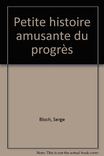 Petite histoire amusante du progrès