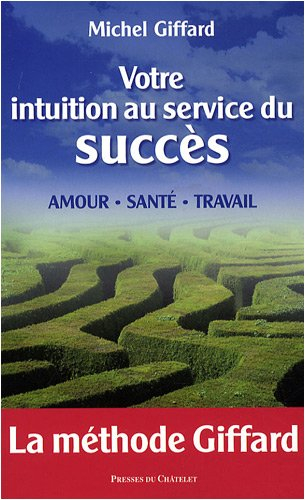 Votre intuition au service du succès