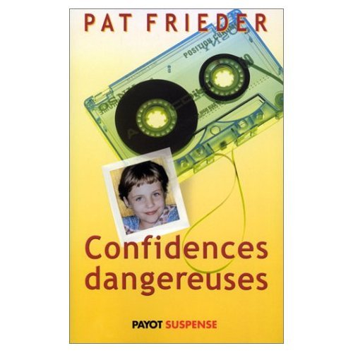 Confidences dangereuses