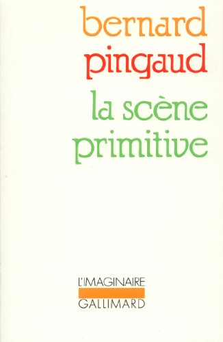 La Scène primitive