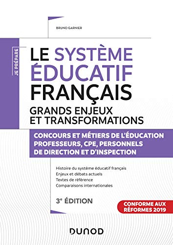 Le système éducatif français, grands enjeux et transformations : concours et métiers de l'éducation,