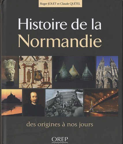 Histoire de la Normandie : des origines à nos jours