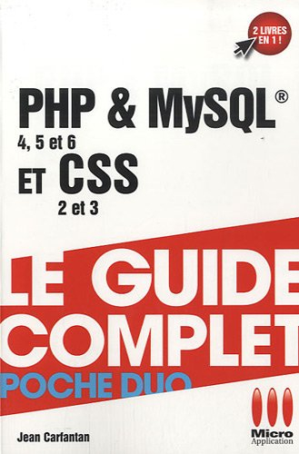 PHP & MySQL et CSS : couvre les versions PHP 4, 5 et 6, CSS 2 et 3