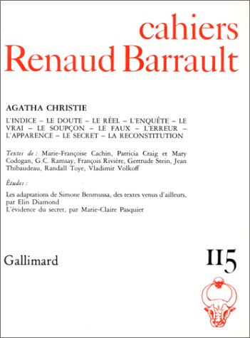 Cahiers Renaud-Barrault, n° 115. Agatha Christie : l'indice, le doute, le réel, l'enquête, le vrai, 