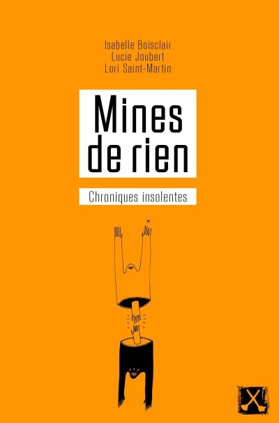Mines de rien : chroniques insolentes