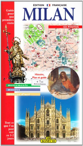 Milan : monuments, musées, oeuvres d'art : tout ce qu'on peut voir en 1-2 jours