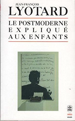 Le Postmoderne expliqué aux enfants : correspondance, 1982-1985