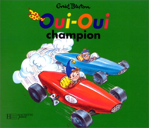 Oui-oui champion : d'après Enid Blyton