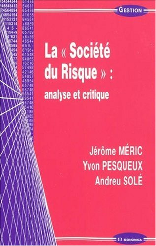 La société du risque : analyse et critique