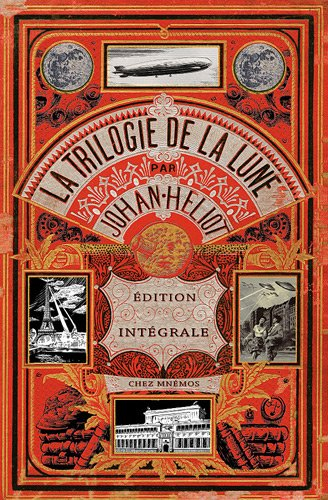 La trilogie de la Lune : édition intégrale