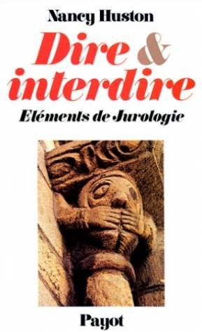 Dire et interdire : éléments de jurologie