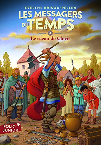 Les messagers du temps. Vol. 4. Le sceau de Clovis