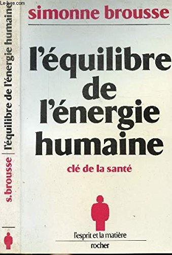 L'équilibre de l'énergie humaine : clé de la santé