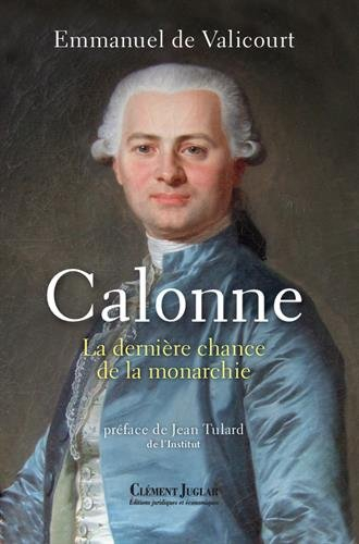Calonne : la dernière chance de la monarchie
