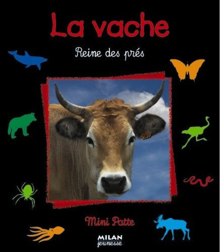 La vache : reine des prés