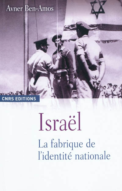 Israël : la fabrique de l'identité nationale