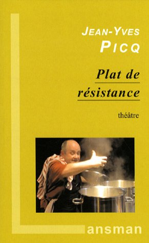 Plat de résistance : théâtre