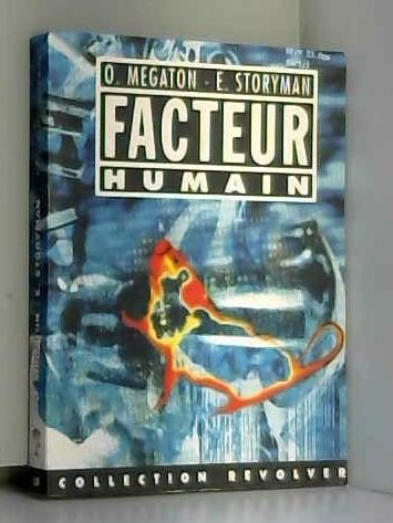 Le facteur humain : les nouveaux barbares