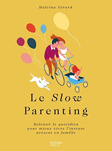 Le slow parenting : et si on ralentissait pour être heureux en famille