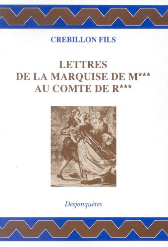 Lettres de la marquise de M*** au comte de R***