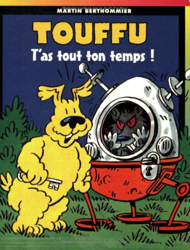 Touffu. Vol. 8. T'as tout ton temps !