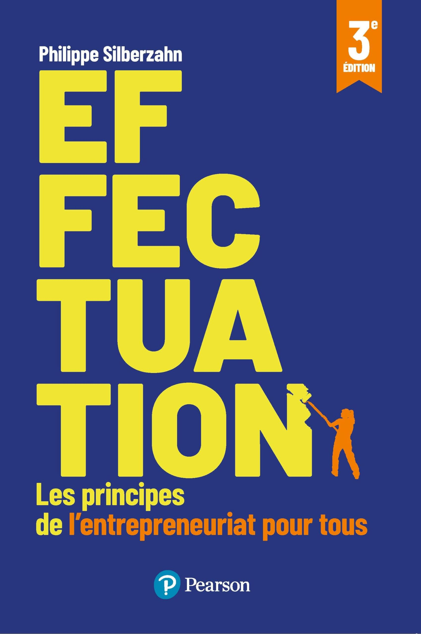Effectuation : les principes de l'entrepreneuriat pour tous