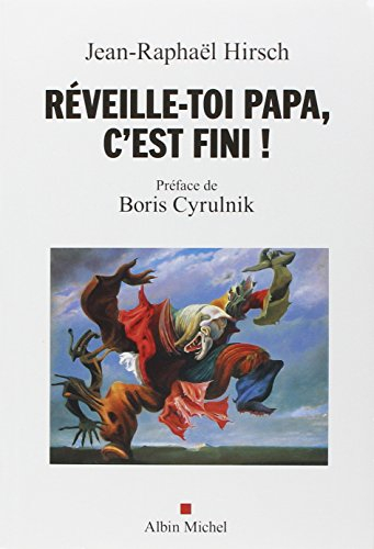 Réveille-toi, papa, c'est fini !