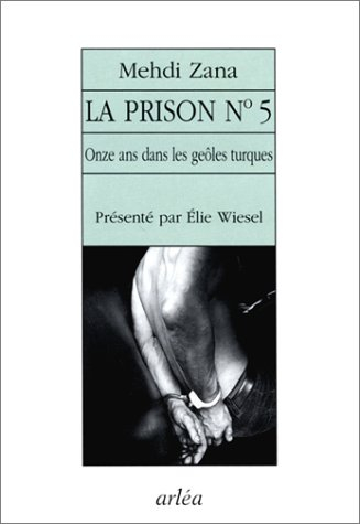 La prison n° 5 : onze ans dans les geôles turques