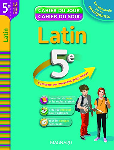 Latin 5e, 12-13 ans : conforme aux nouveaux programmes