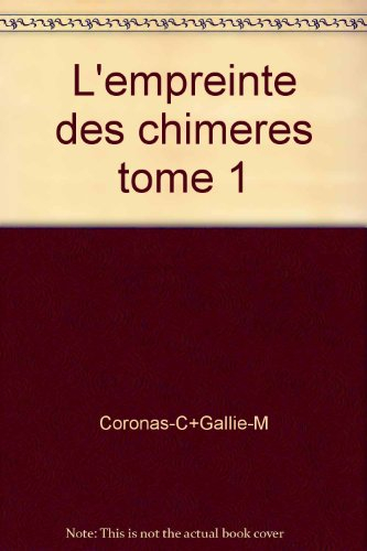L'Empreinte des chimères. Vol. 1. Colin