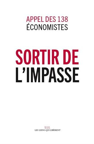 sortir de l'impasse appel des 138 économistes