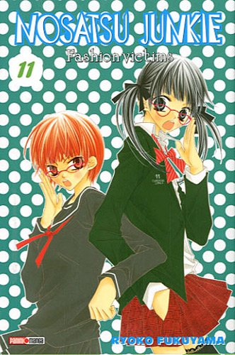 Nosatsu junkie : fashion victims. Vol. 11