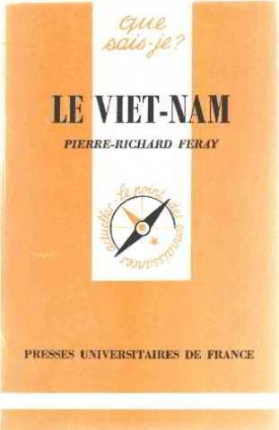 Le Viet-nâm : des origines lointaines à nos jours
