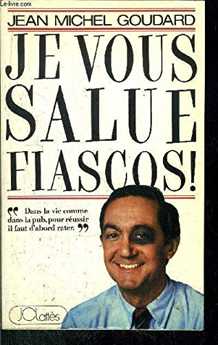 je vous salue fiascos