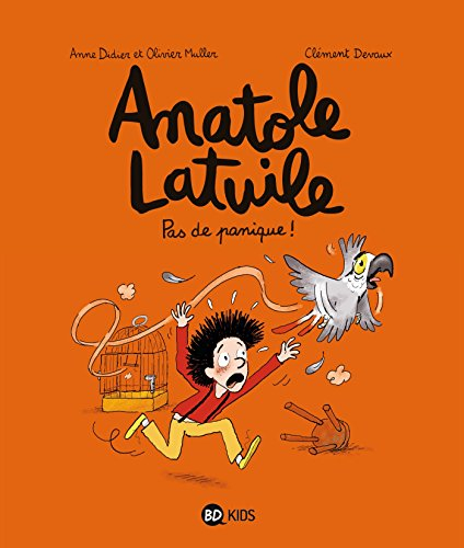 Anatole Latuile. Vol. 6. Pas de panique !