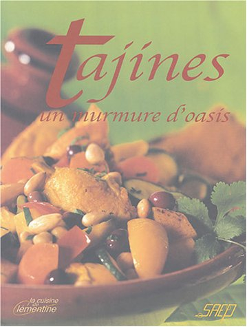 Tajines : un murmure d'oasis