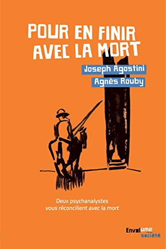 Manuel pour en finir avec la mort : peur de mourir, c'est peur de vivre