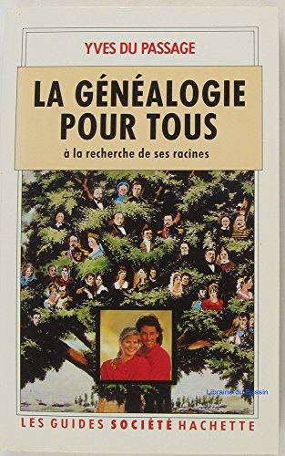 la généalogie pour tous : a la recherche de ses racines