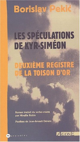 La toison d'or. Vol. 2. Les spéculations de Kyr-Siméon