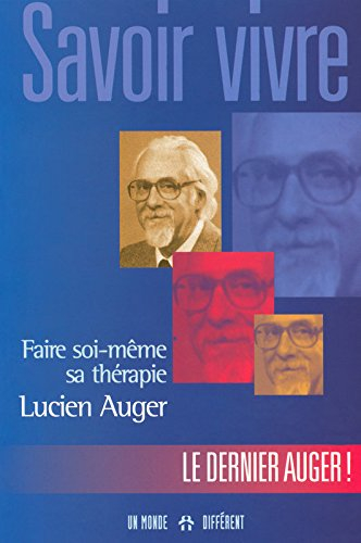 Savoir vivre : comment faire votre propre thérapie