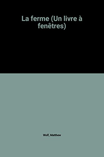 la ferme (un livre à fenêtres)