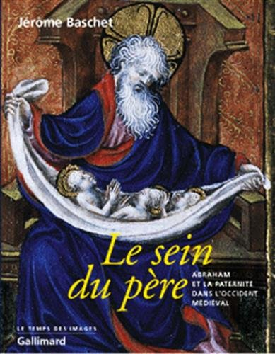 Le sein du père : figures médiévales d'Abraham et de la paternité