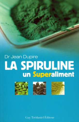 La spiruline : un superaliment
