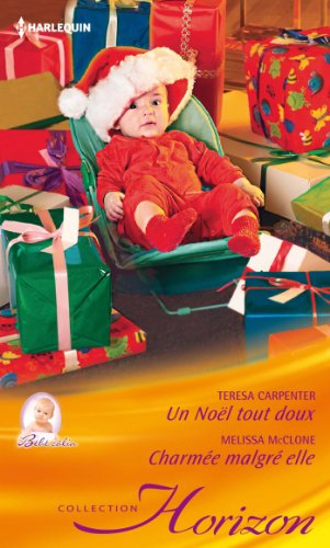 Un Noël tout doux : bébé câlin. Charmée malgré elle