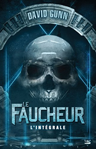 Le faucheur : l'intégrale