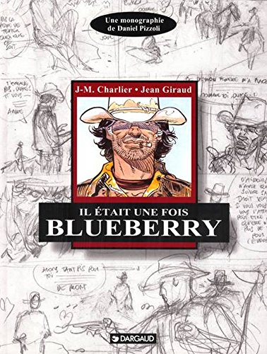 Il était une fois Blueberry : Charlier, Giraud