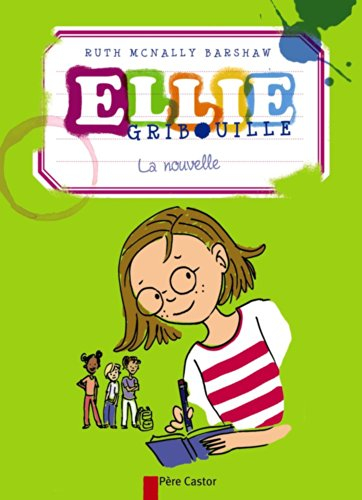 Ellie Gribouille. La nouvelle