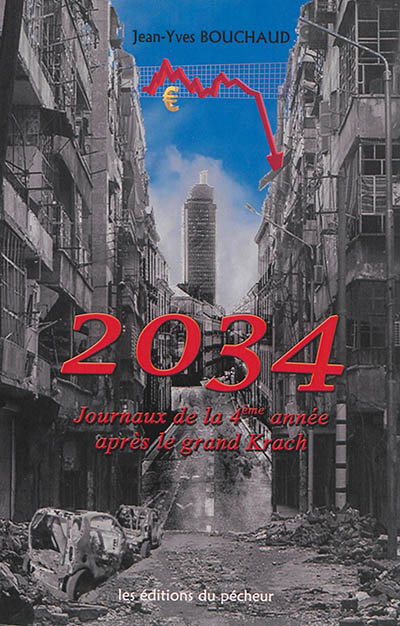 2034 : journaux de la 4e année après le grand krach